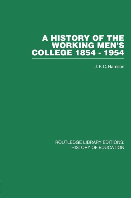 A History of the Working Men''s College