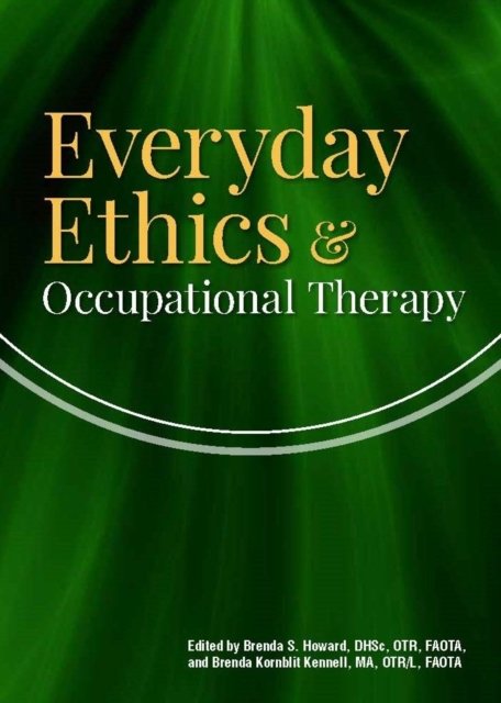 Everyday Ethics & Occupational Therapy