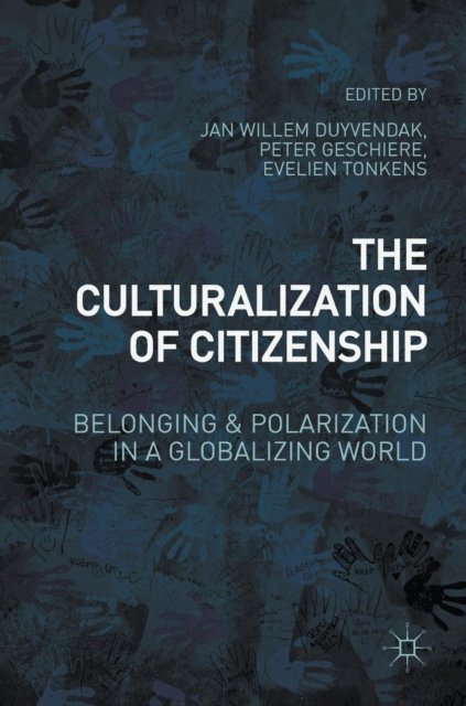 The Culturalization of Citizenship