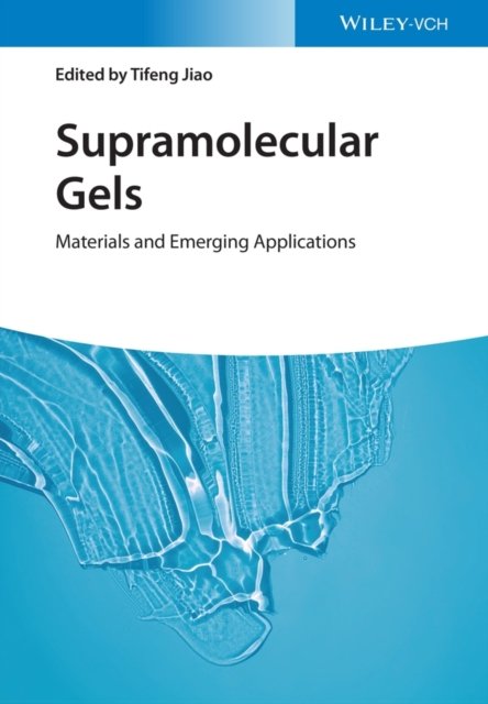 Supramolecular Gels – Materials and Emerging Applications