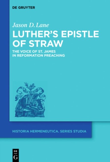 Luther''s Epistle of Straw