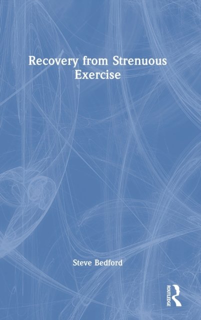 Recovery from Strenuous Exercise