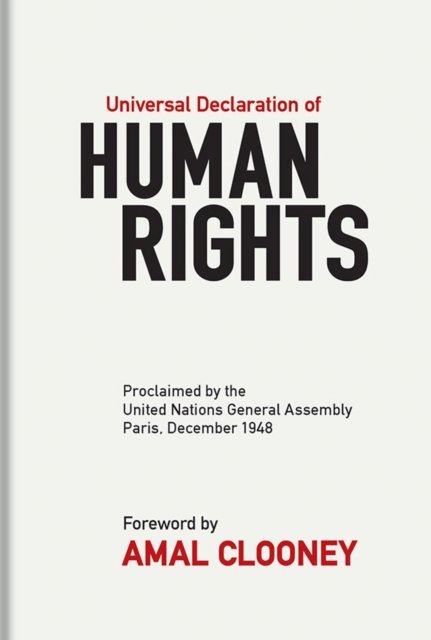 Universal Declaration of Human Rights – Proclaimed by the United Nations General Assembly, Paris, December 1948