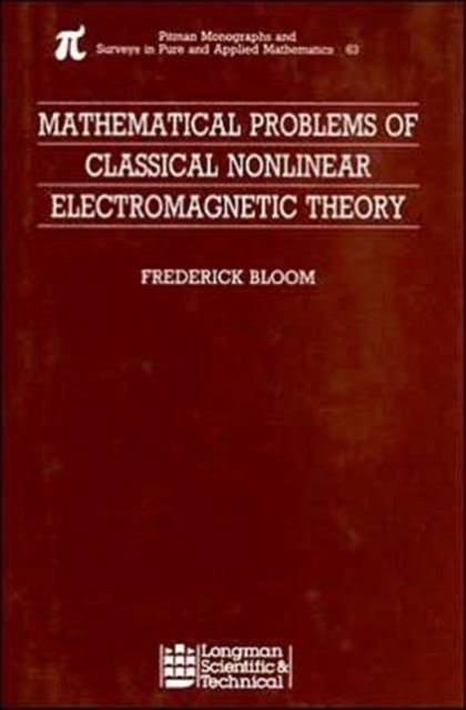 Mathematical Problems of Classical Nonlinear Electromagnetic Theory