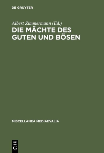 Die Machte des Guten und Bosen