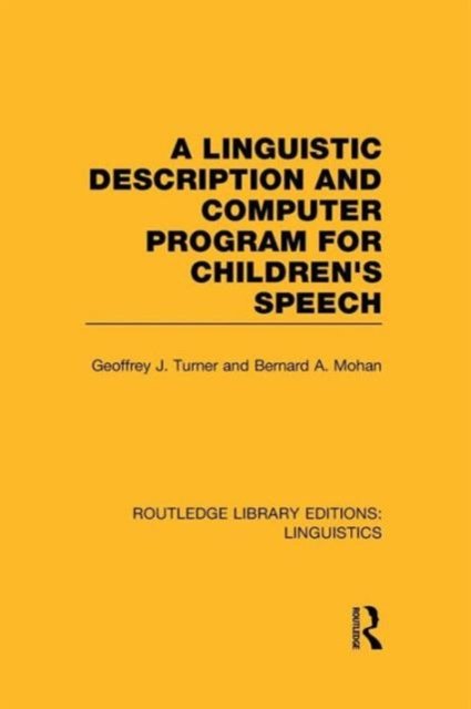 A Linguistic Description and Computer Program for Children''s Speech (RLE Linguistics C)