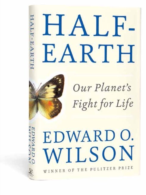 Half–Earth – Our Planet`s Fight for Life