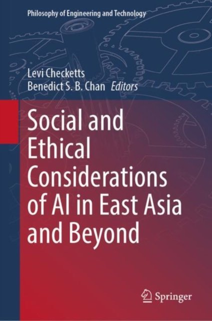 Social and Ethical Considerations of Ai in East Asia and Beyond