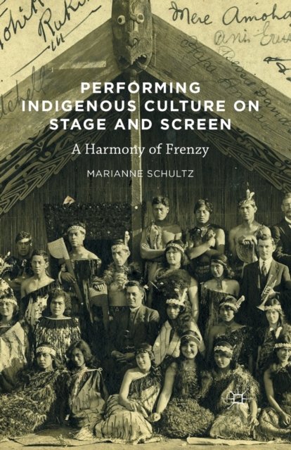 Performing Indigenous Culture on Stage and Screen