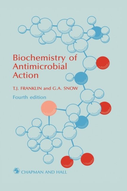 Biochemistry of Antimicrobial Action