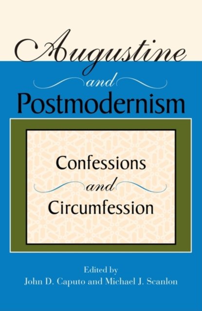 Augustine and Postmodernism