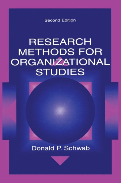 Research Methods for Organizational Studies