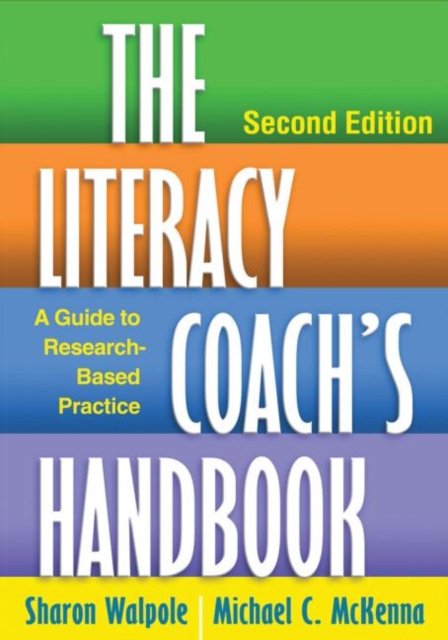 The Literacy Coach''s Handbook