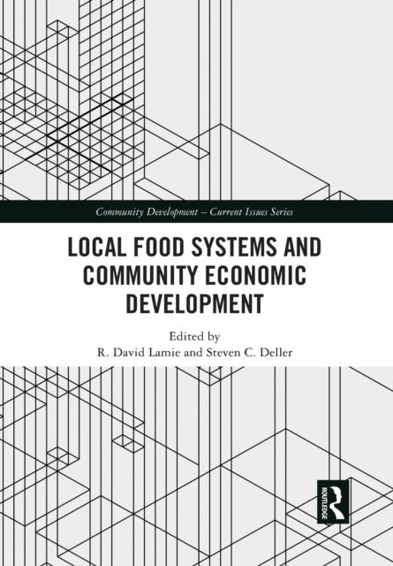 Local Food Systems and Community Economic Development