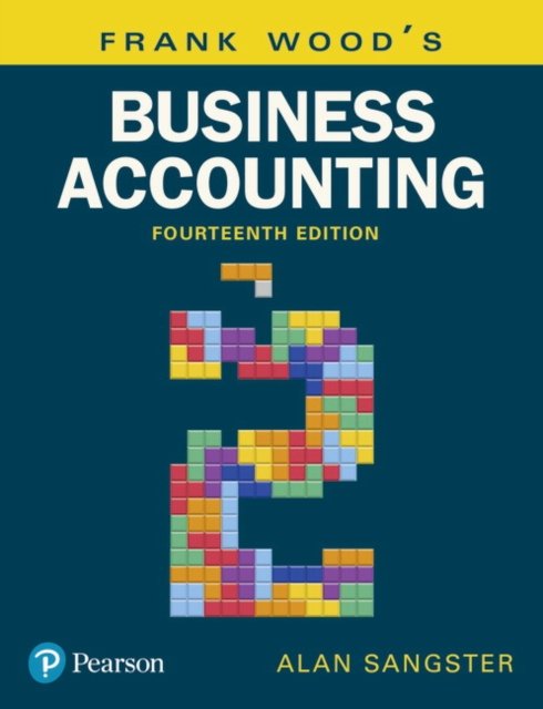 Frank Wood''s Business Accounting, Volume 2