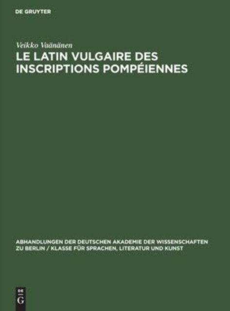 Le Latin Vulgaire Des Inscriptions Pompeiennes