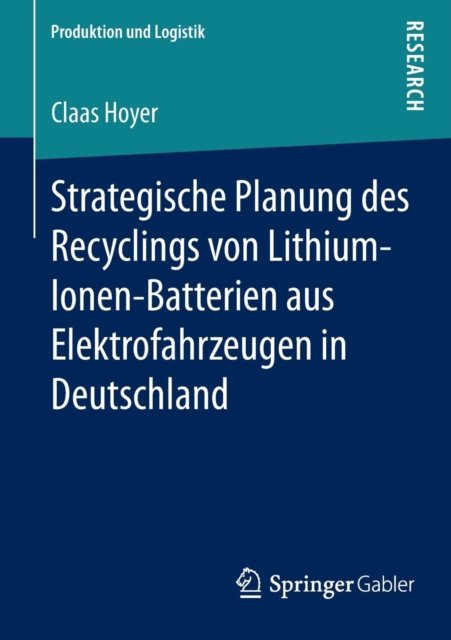Strategische Planung des Recyclings von Lithium-Ionen-Batterien aus Elektrofahrzeugen in Deutschland