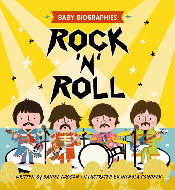 Rock and Roll - Baby Biographies