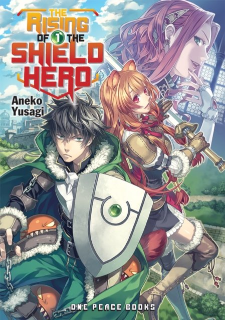 The Rising of the Shield Hero Volume 01: Light Novel