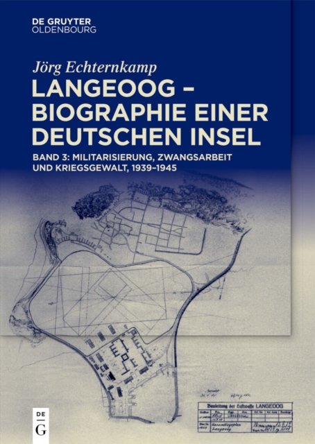Langeoog - Biographie Einer Deutschen Insel