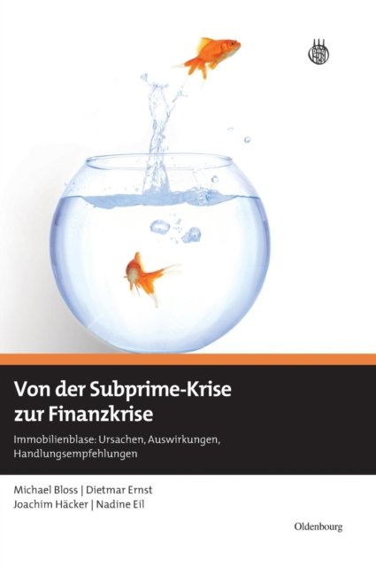 Von der Subprime-Krise zur Finanzkrise