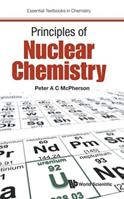 Principles Of Nuclear Chemistry