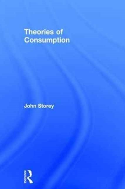 Theories of Consumption
