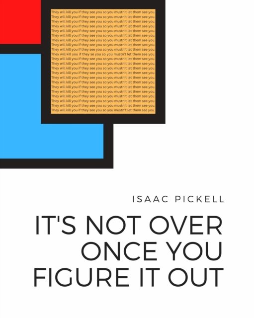 It''s Not Over Once You Figure It Out