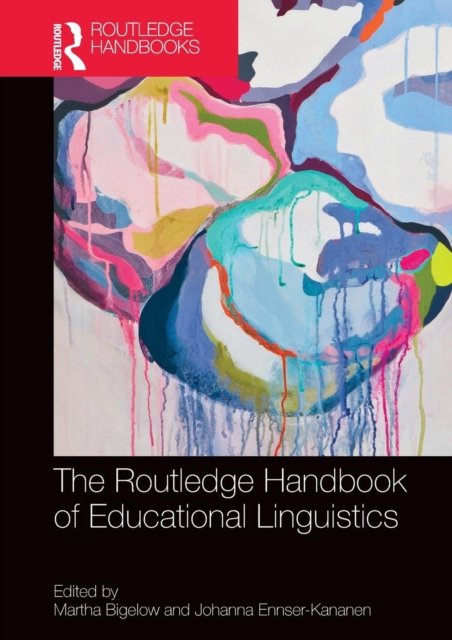 The Routledge Handbook of Educational Linguistics