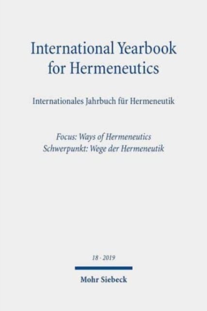 International Yearbook for Hermeneutics/Internationales Jahrbuch fur Hermeneutik