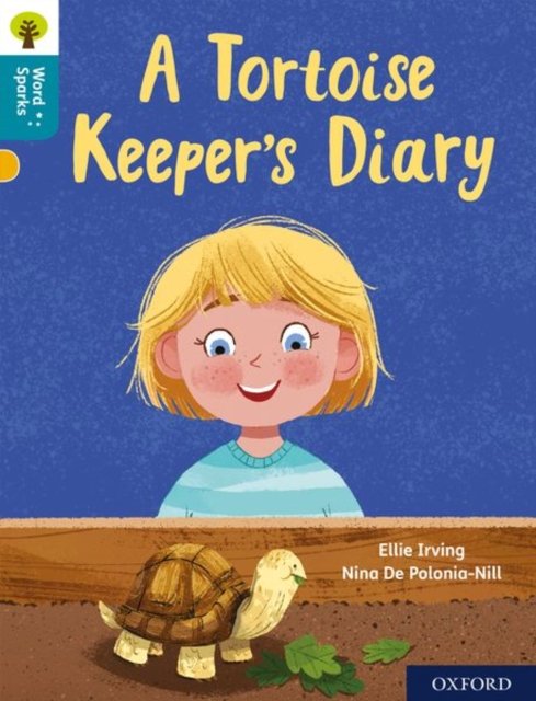 Oxford Reading Tree Word Sparks: Level 9: A Tortoise Keeper''s Diary