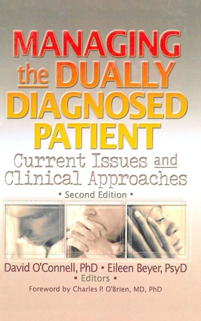 Managing the Dually Diagnosed Patient