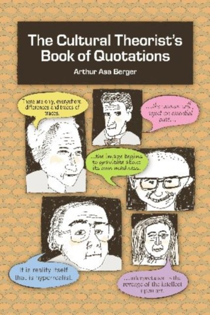 The Cultural Theorist''s Book of Quotations