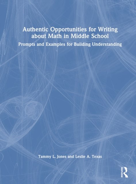 Authentic Opportunities for Writing About Math in Middle School
