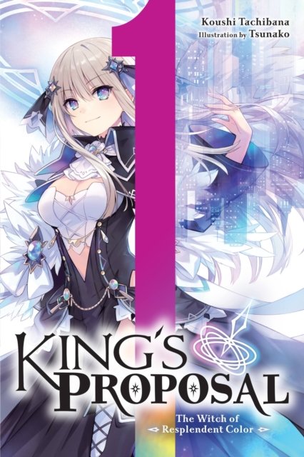 King''s Proposal, Vol. 1 (light novel)