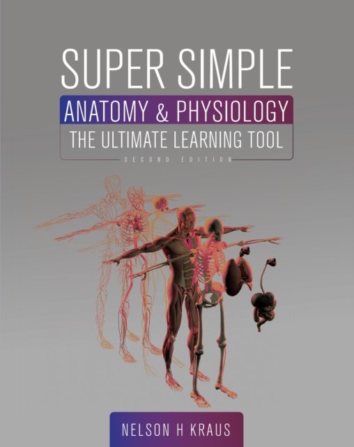 Super Simple Anatomy and Physiology