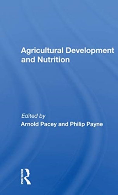 Agricultural Development and Nutrition