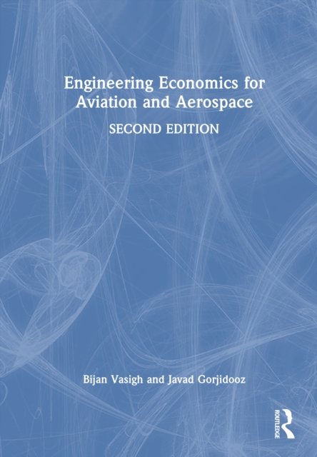 Engineering Economics for Aviation and Aerospace