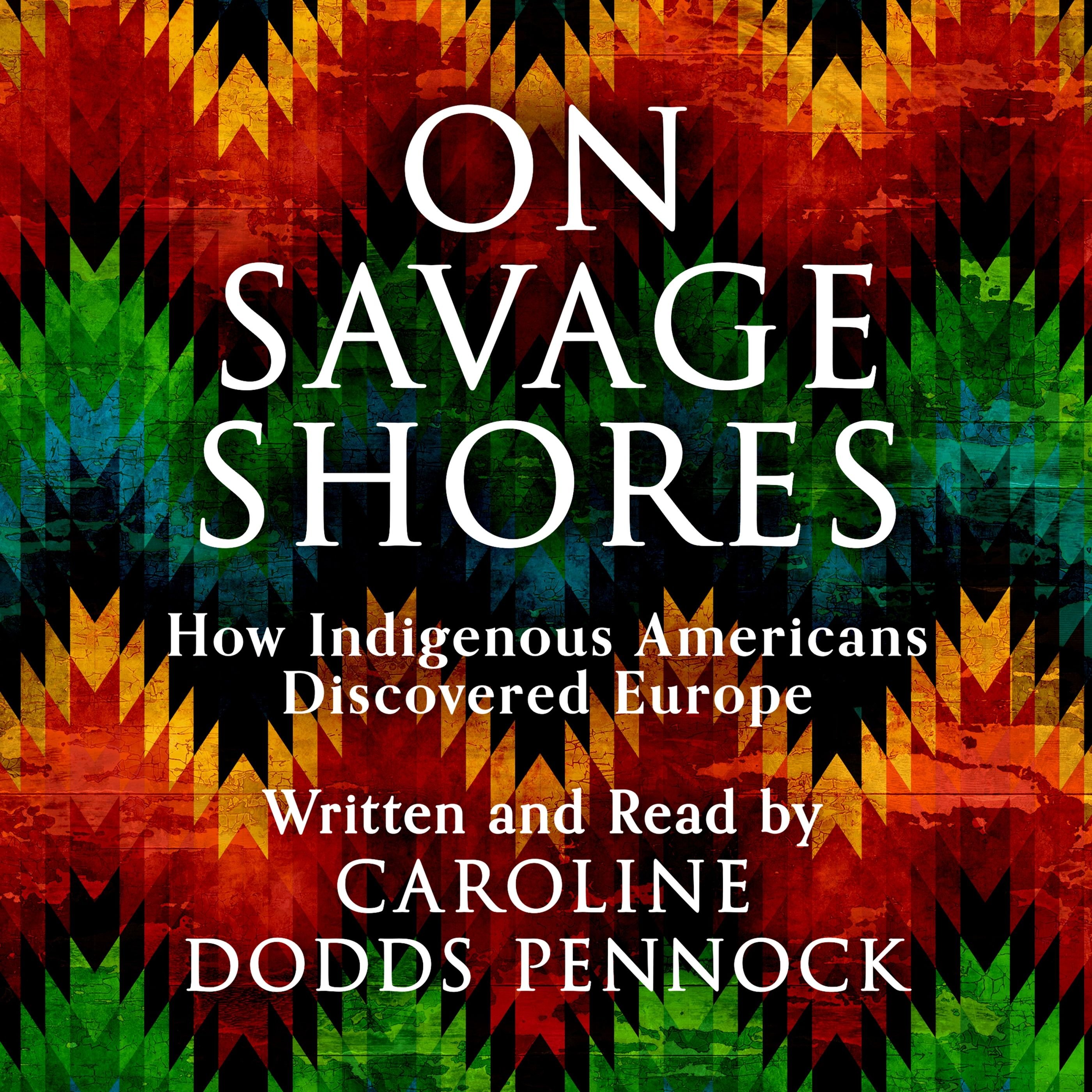 On Savage Shores