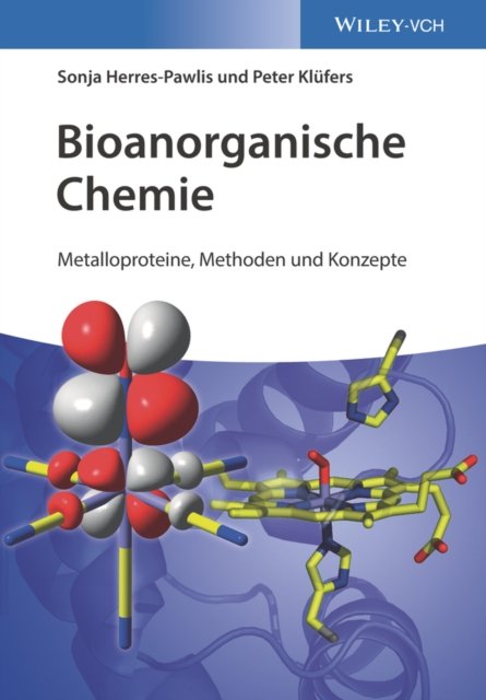 Bioanorganische Chemie – Metalloproteine, Methoden  und Konzepte