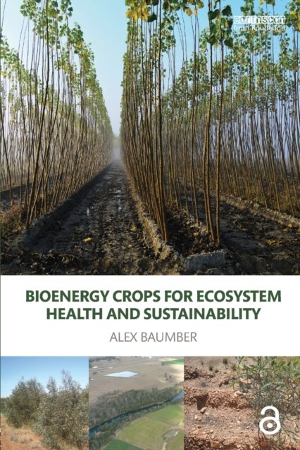 Bioenergy Crops for Ecosystem Health and Sustainability