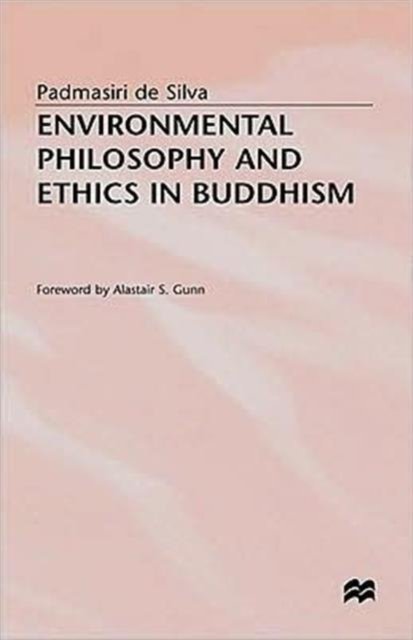 Envioronmental Philosophy and Ethics in Buddhism