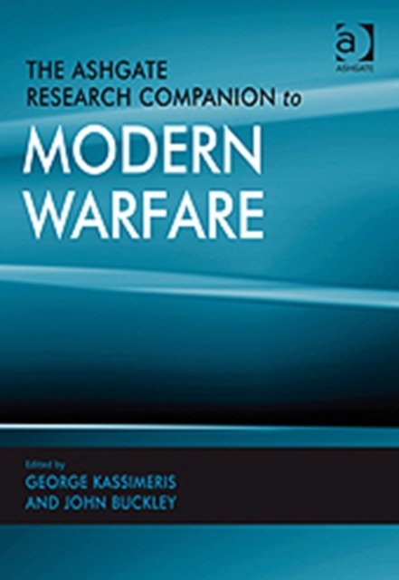 The Ashgate Research Companion to Modern Warfare