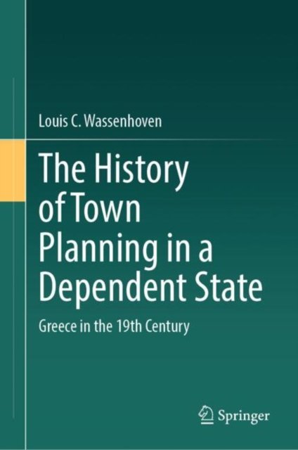 The History of Town Planning in a Dependent State