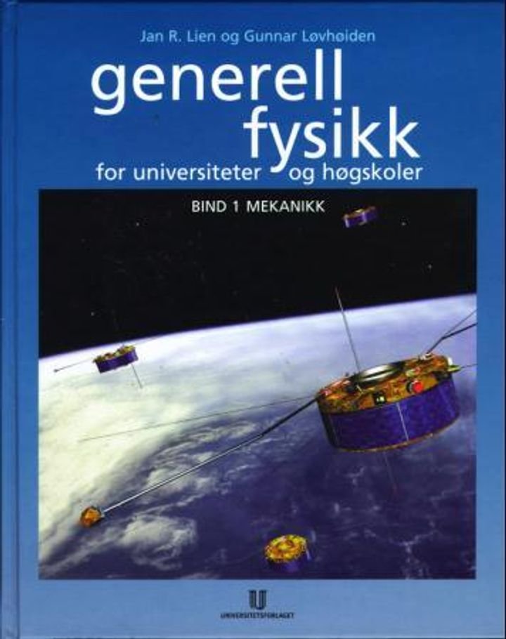 Generell fysikk for universiteter og høgskoler. Bd. 1 - mekanikk