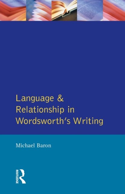 Language and Relationship in Wordsworth's Writing