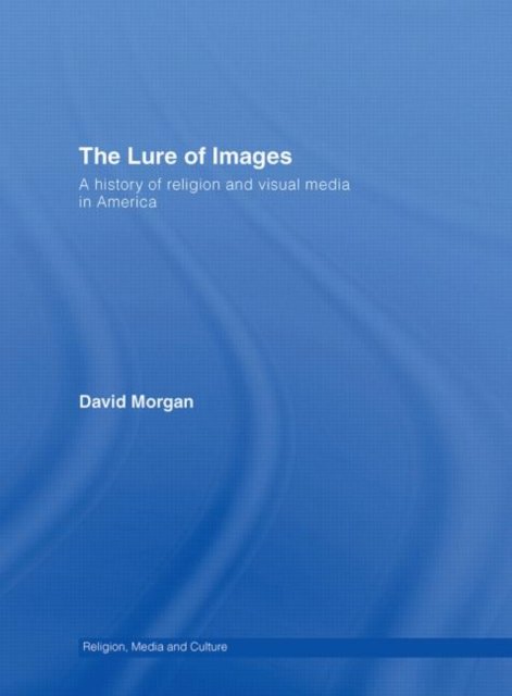 The Lure of Images