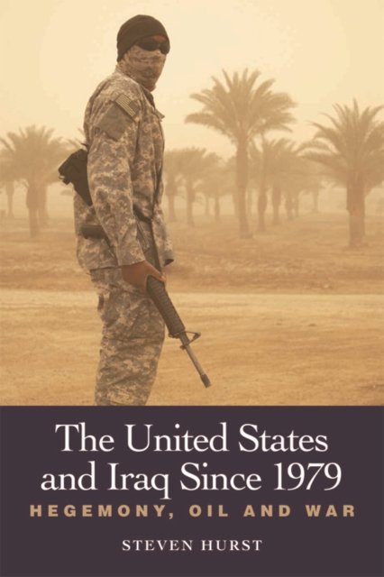 The United States and Iraq since 1979