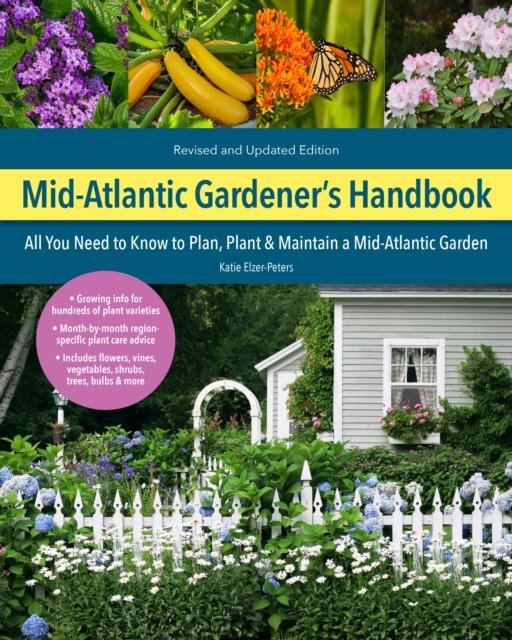 Mid-Atlantic Gardener''s Handbook, 2nd Edition