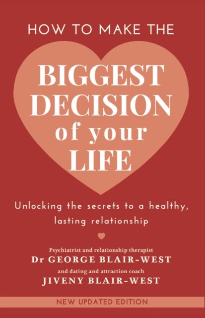 How to make the biggest decision of your life